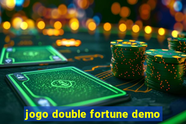 jogo double fortune demo